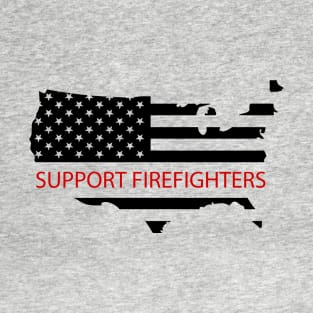 support firefighter T-Shirt